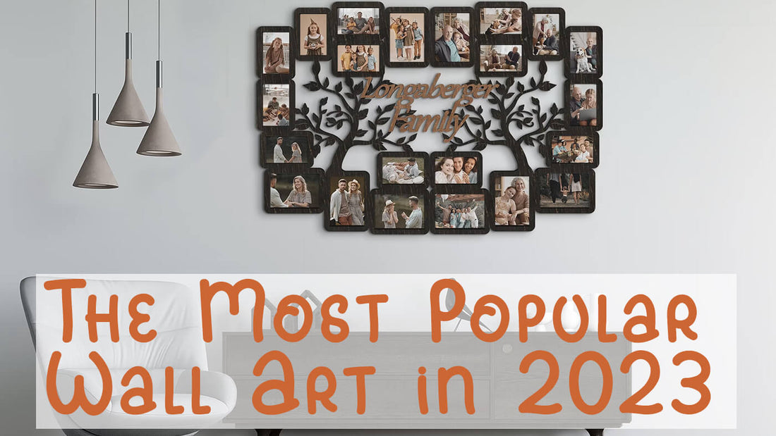 The Most Popular Wall Art in 2023