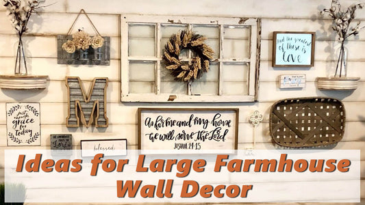 Farmhouse Large Wall Art Ideas
