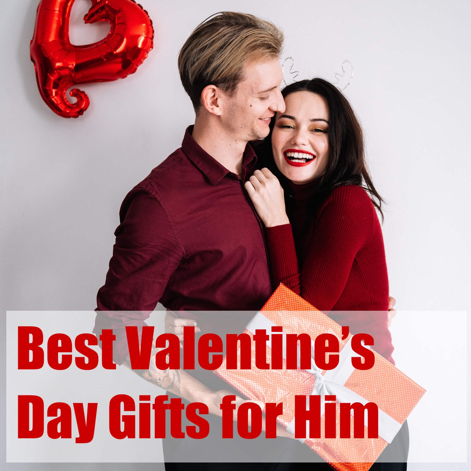 Valentines Day Gifts for Him